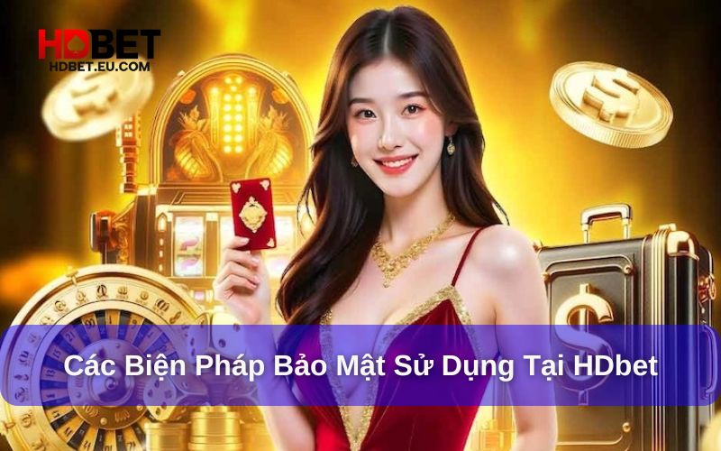 Các biện pháp bảo mật đang được áp dụng