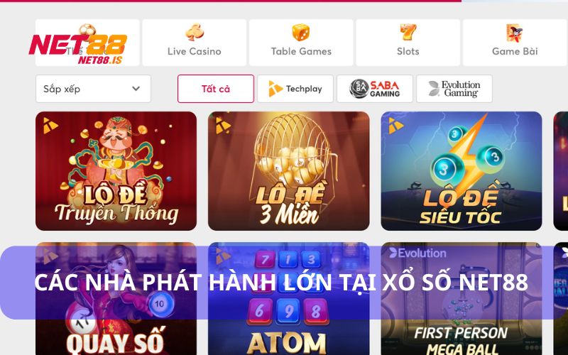 Các nhà phát hành lớn tại xổ số Net88
