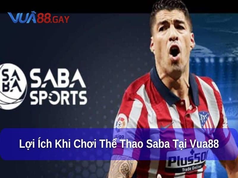 Lý do SABA Thể Thao tại Vua88 chinh phục hàng triệu người chơi