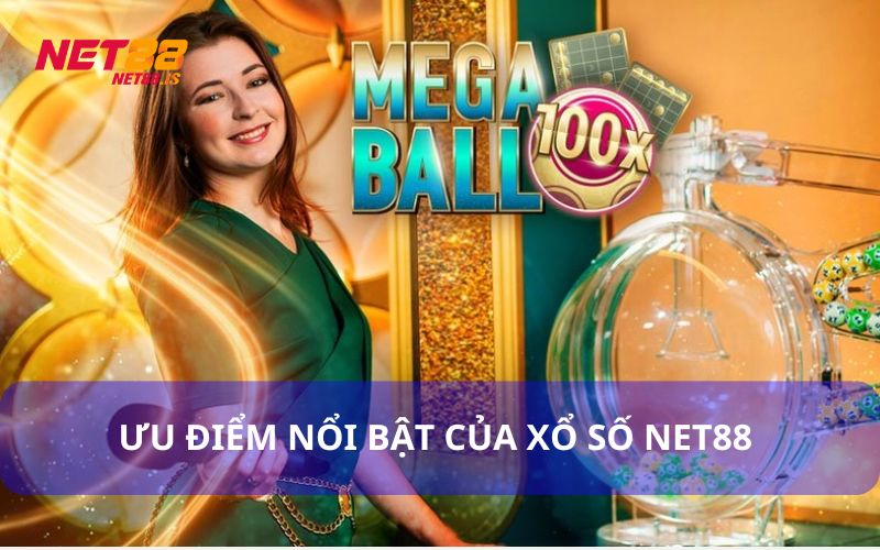 Ưu Điểm Của Net88 Trong Mảng Xổ Số